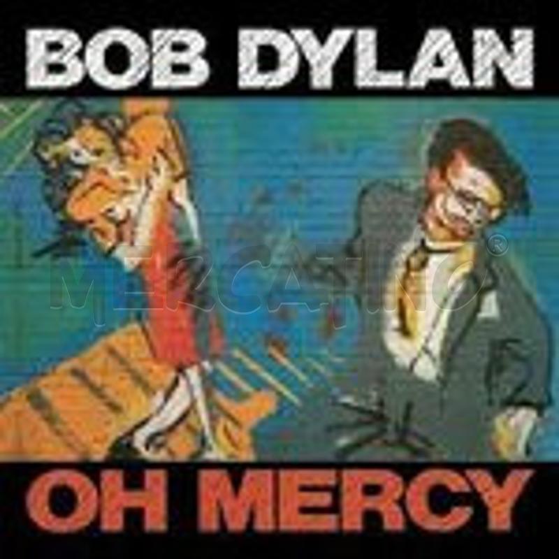 BOB DYLAN - OH MERCY | Mercatino dell'Usato Corbetta 1