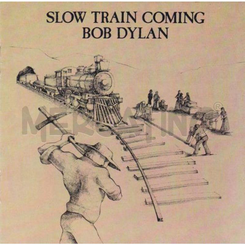 BOB DYLAN - SLOW TRAIN COMING | Mercatino dell'Usato Corbetta 1