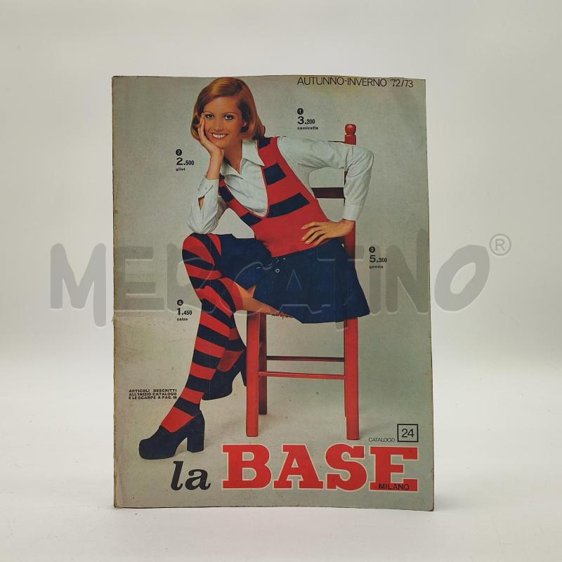 CATOLOGO LA BASE MILANO 24 AUTUNNO INVERNO 72/73 | Mercatino dell'Usato Corbetta 1