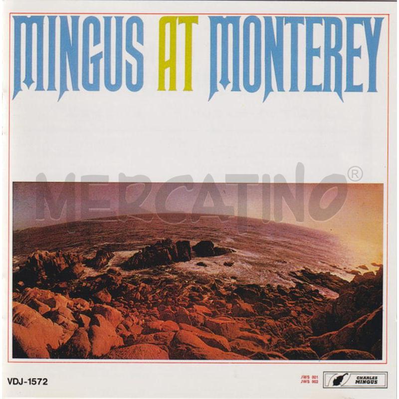 CHARLES MINGUS - MINGUS AT MONTEREY | Mercatino dell'Usato Corbetta 1