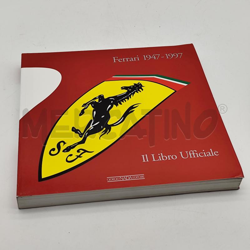 FERRARI 1947 1997 IL LIBRO UFFICIALE | Mercatino dell'Usato Corbetta 1
