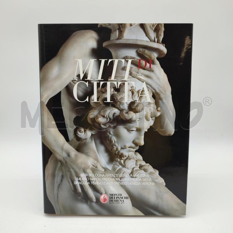 LIBRO MITI DI CITTA' MONTE DEI PASCHI DI SIENA | Mercatino dell'Usato Corbetta 1