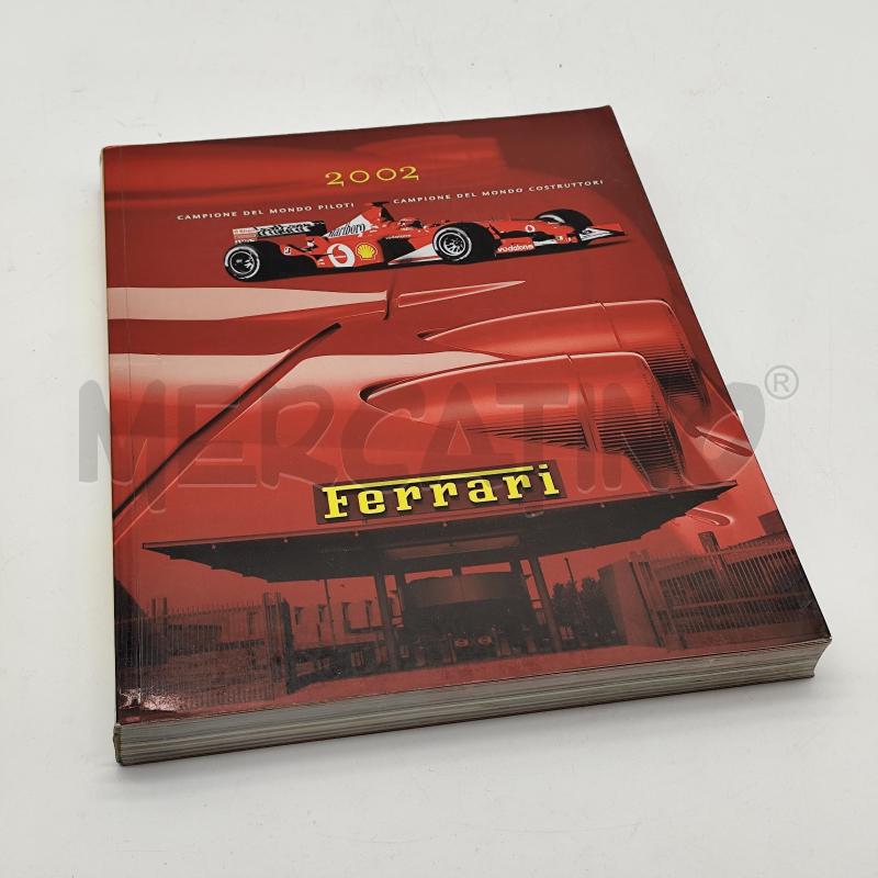 LIBRO UFFICIALE FERRARI CAMPIONE DEL MONDO PILOTI COSTRUTTORI 2002  | Mercatino dell'Usato Corbetta 1