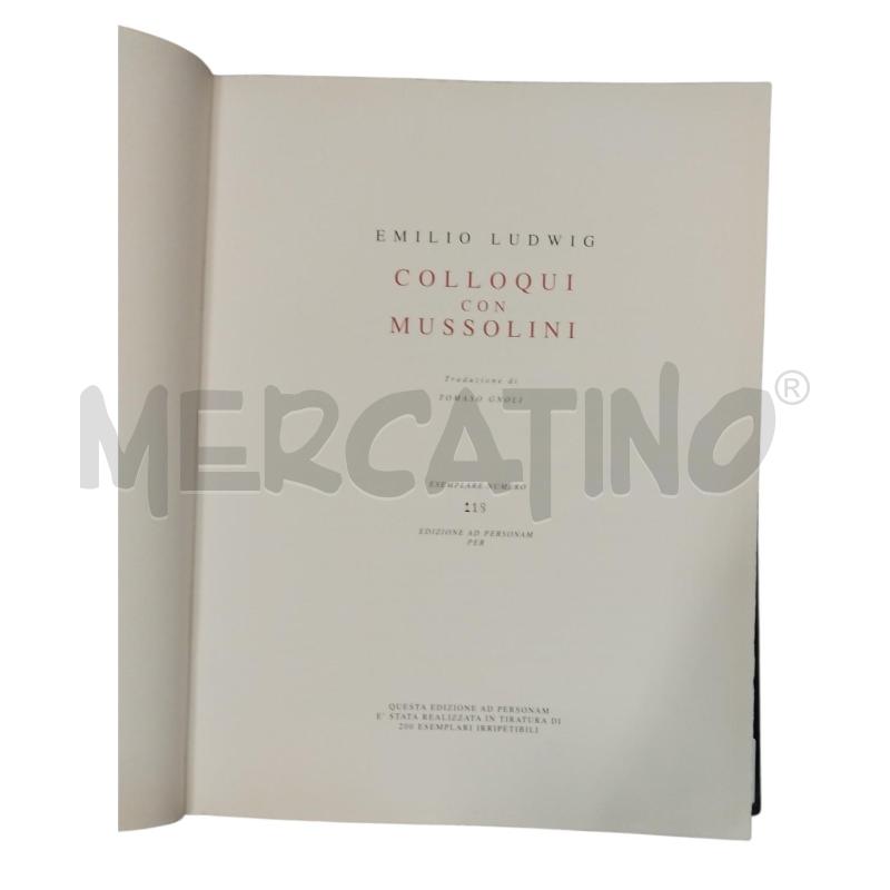 COLLOQUI CON MUSSOLINI EDIZIONI PREGIATE EMILIO LUDWIG | Mercatino dell'Usato Bernareggio 3