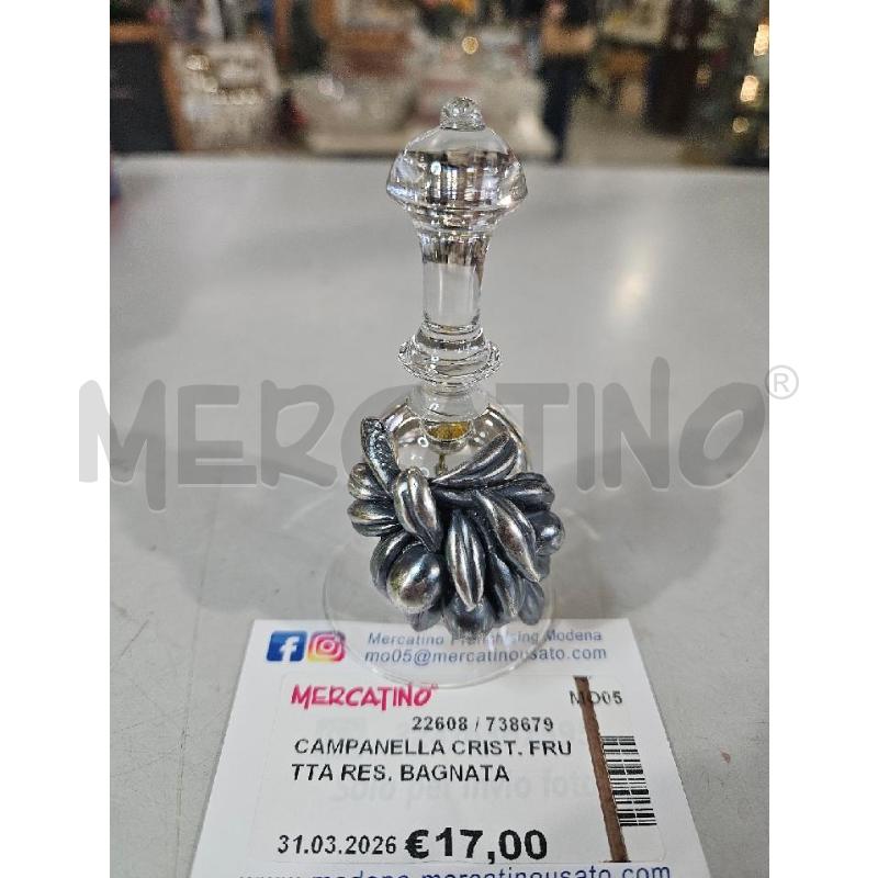 CAMPANELLA CRIST. FRUTTA RES. BAGNATA | Mercatino dell'Usato Modena 1