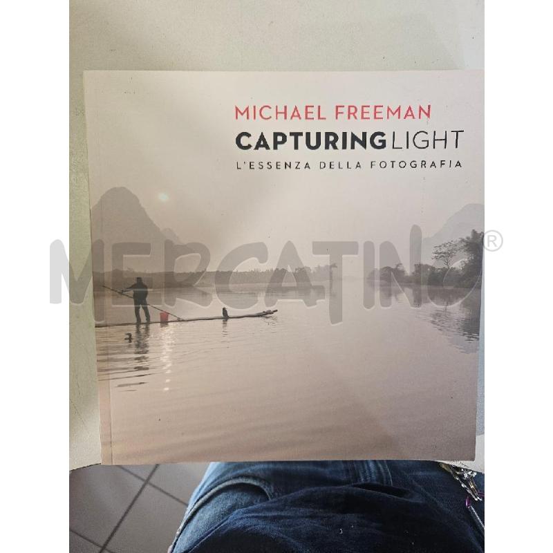 CAPTURING LIGHT M.FREEMAN LOGOS LIBRO | Mercatino dell'Usato Modena 1