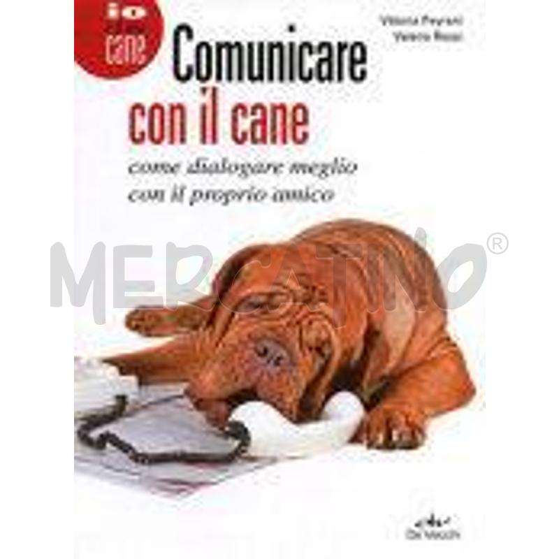 COMUNICARE CON IL CANE. COME DIALOGARE MEGLIO CON  | Mercatino dell'Usato Modena 1