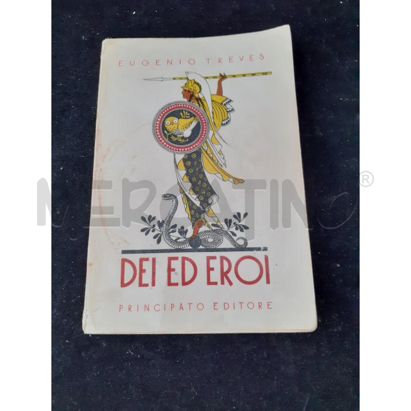DEI ED EROI PRICIPATO EDITORE E TREVES | Mercatino dell'Usato Modena 1