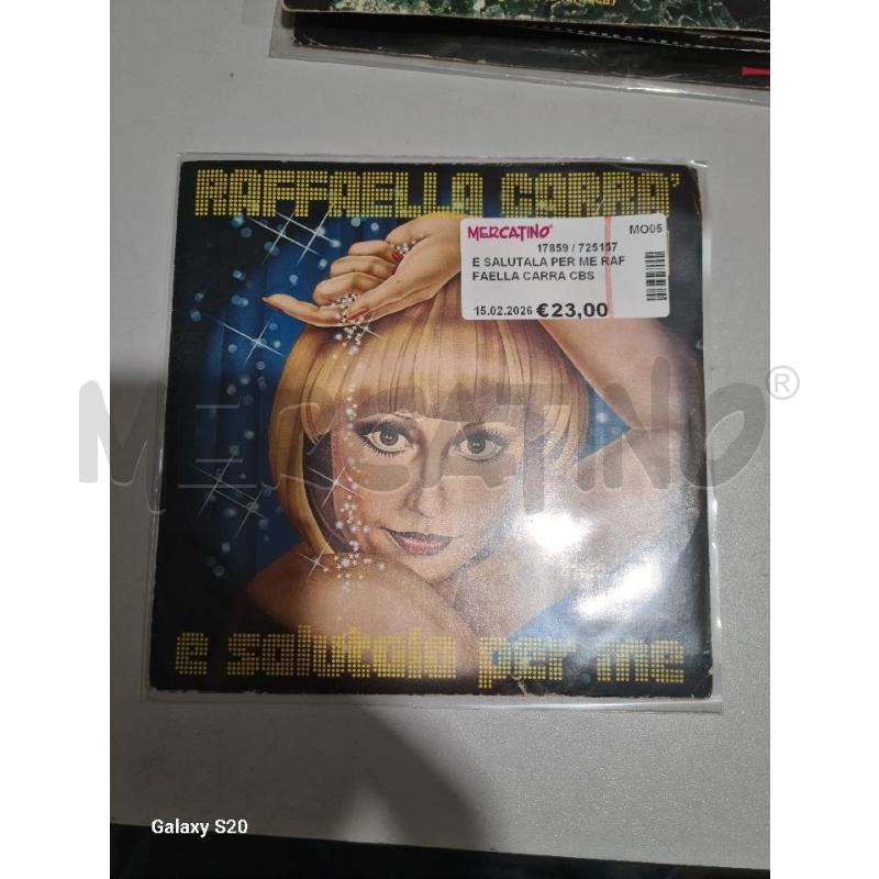 E SALUTALA PER ME RAFFAELLA CARRA CBS 7372 - 45GG | Mercatino dell'Usato Modena 1