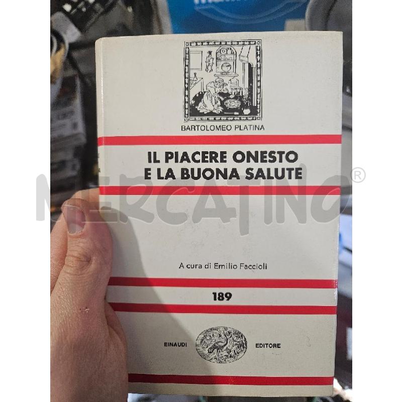 IL PIACERE ONESTO E LA BUONA SALUTE EINDAUDI - LIBRO | Mercatino dell'Usato Modena 1