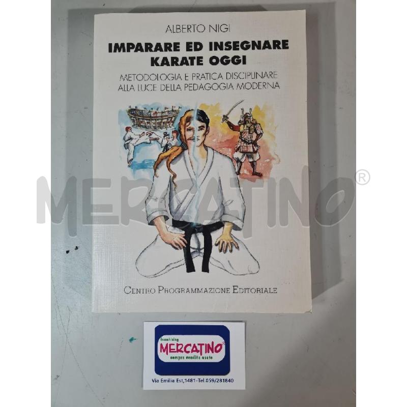 IMPARARE ED INSEGNARE KARATE OGGI A. NIGI - MANUALE | Mercatino dell'Usato Modena 1