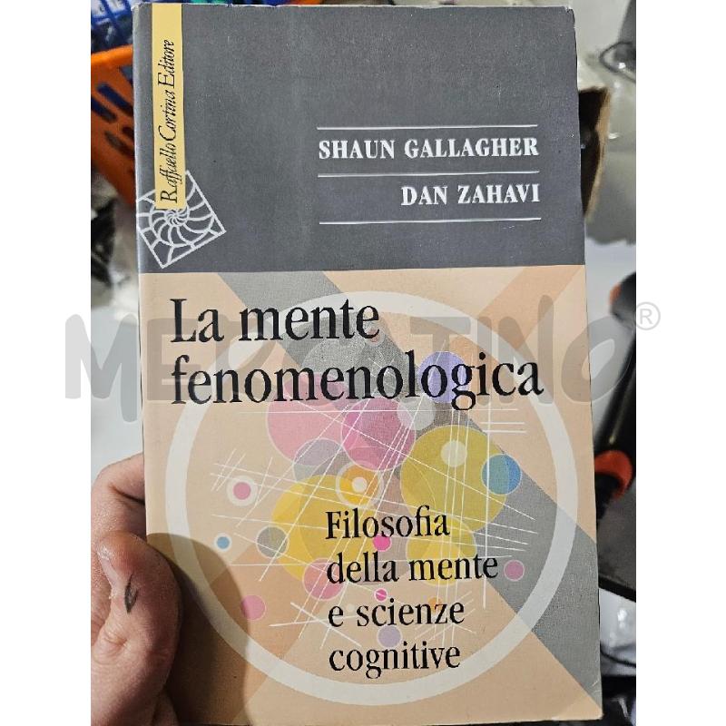 LA MENTE FENOMENOLOGICA S. GALLAGHER - LIBRO | Mercatino dell'Usato Modena 1