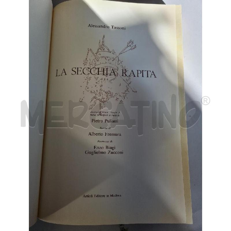 LA SECHIA RAPITA ARTIOLI EDITORE 1984 EDIZIONE TIATURA LIMITATA | Mercatino dell'Usato Modena 2