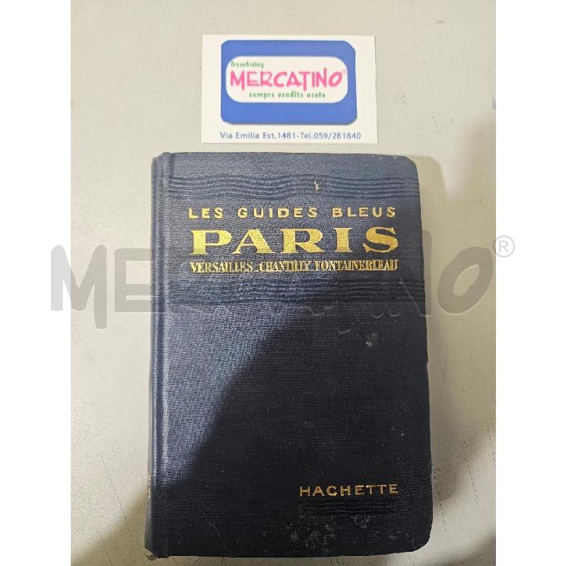 LES GUIDES BLEUS PARIS HACHETTE  | Mercatino dell'Usato Modena 1