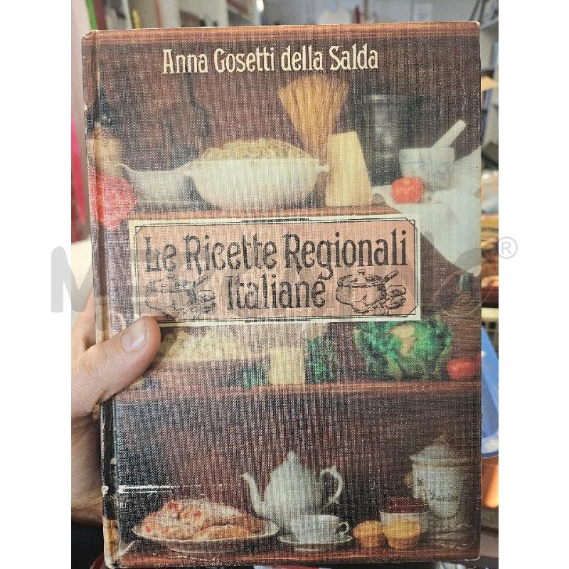 LE RICETTE REGIONALI ITALIANE A.GOSETTI DELLA SALDA LIBRO CUCINA | Mercatino dell'Usato Modena 1