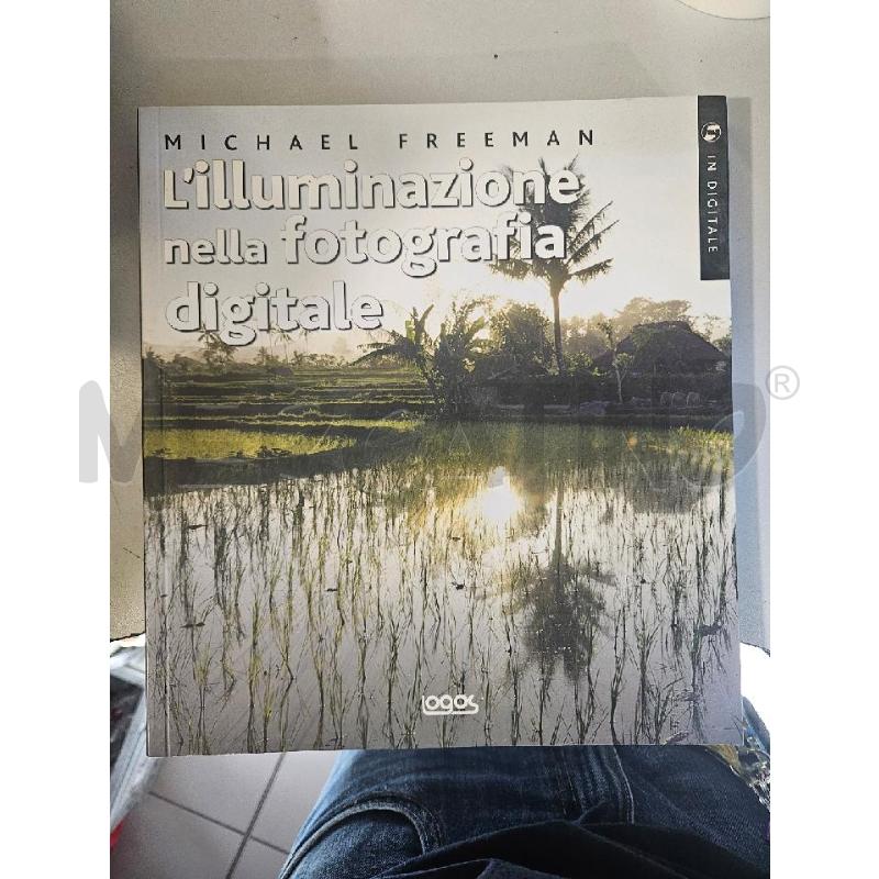 L'ILLUMINAZIONE NELLA FOTOGRAFIA DIGITALE M.FREEMAN LOGOS LIBRO | Mercatino dell'Usato Modena 1