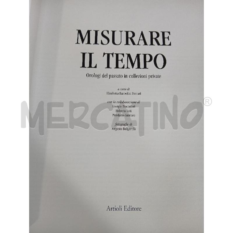 MISURARE IL TEMPO. OROLOGI DEL PASSATO IN COLLEZIONI PRIVATE | Mercatino dell'Usato Modena 2