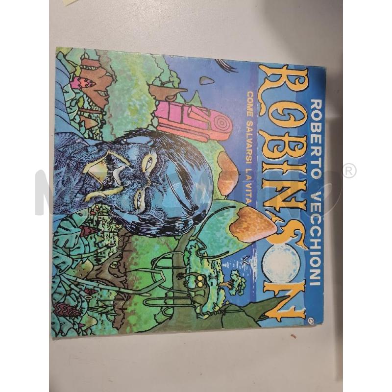 ROBINSON COME SALVARSI LA VITA R. VECCHIONI CIAO1000 - LP | Mercatino dell'Usato Modena 1