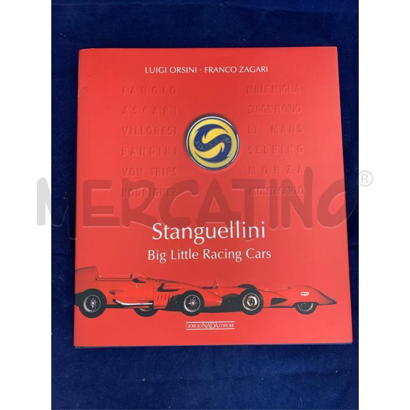 STANGUELLINI BIG LITTLE RACING CARS L. ORSINI F. ZAGARI GIORGIO NADA EDITORE  | Mercatino dell'Usato Modena 1