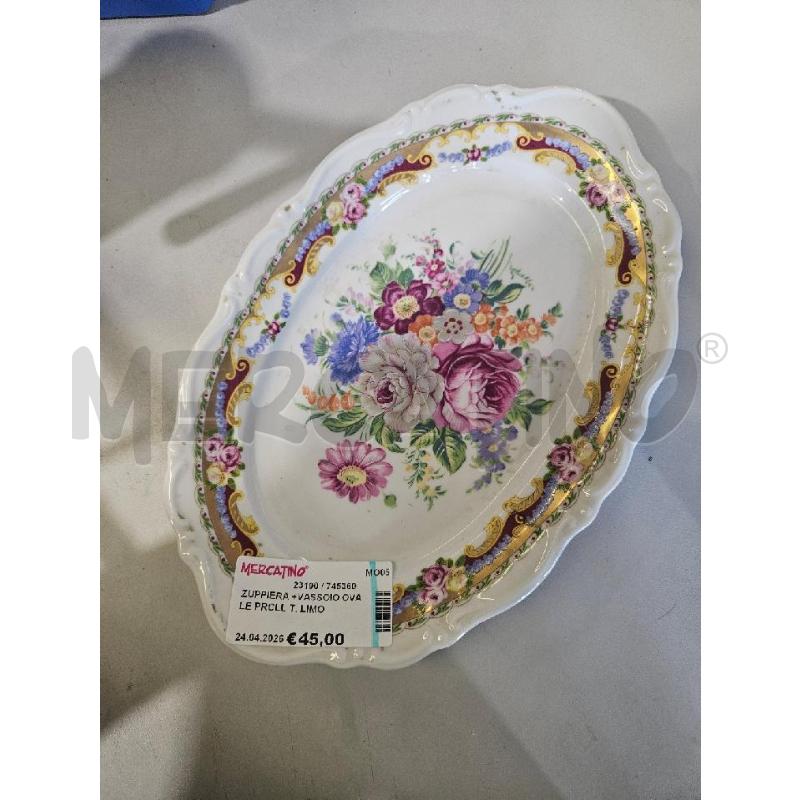 ZUPPIERA +VASSOIO OVALE PRCLL T. LIMOGES DEPOS | Mercatino dell'Usato Modena 5