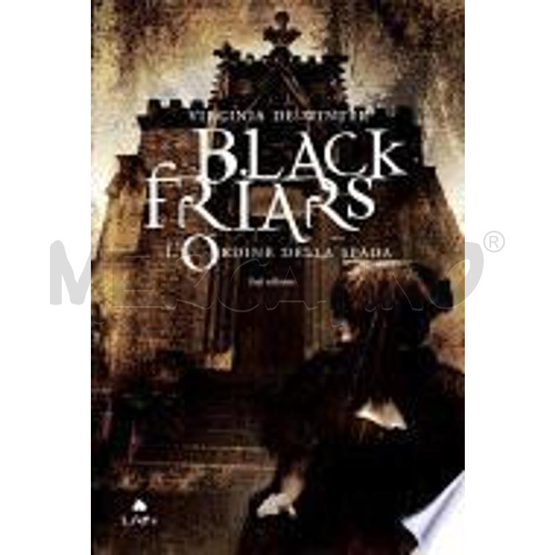 BLACK FRIARS 1. L'ORDINE DELLA SPADA | Mercatino dell'Usato Casoria 1