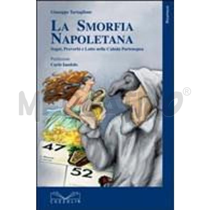 LA SMORFIA NAPOLETANA. SOGNI, DETTI, PROVERBI E LO | Mercatino dell'Usato Casoria 1