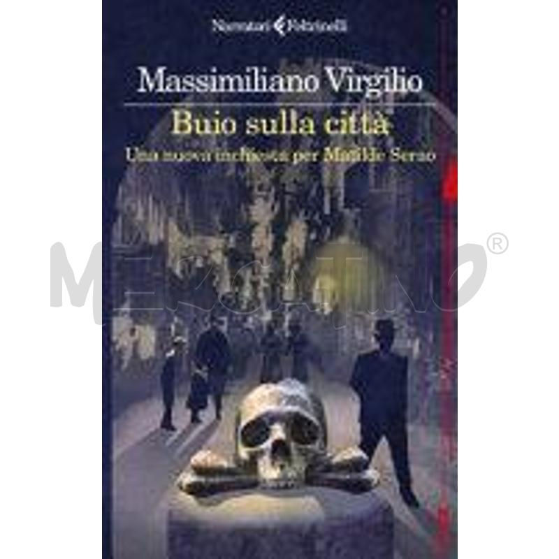 BUIO SULLA CITTÀ. UNA NUOVA INCHIESTA PER MATILDE  | Mercatino dell'Usato Napoli 1