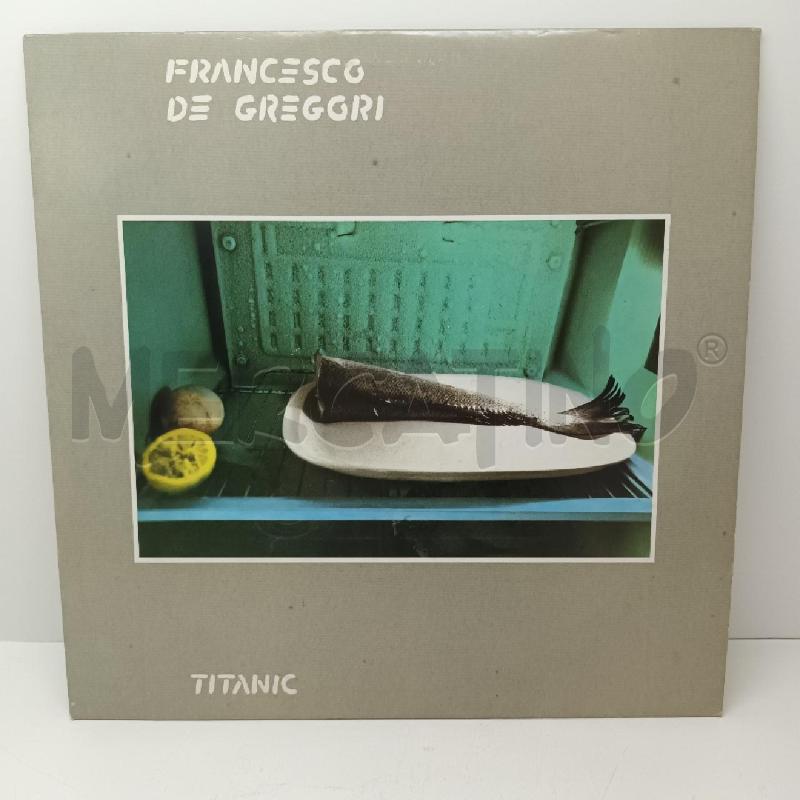 DISCO 33 GIRI VINILE TITANIC FRANCESCO DE GREGORI | Mercatino dell'Usato Napoli 1