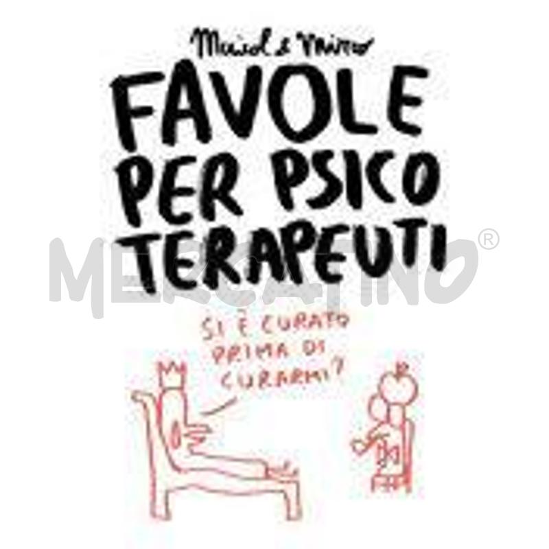 FAVOLE PER PSICOTERAPEUTI | Mercatino dell'Usato Napoli 1