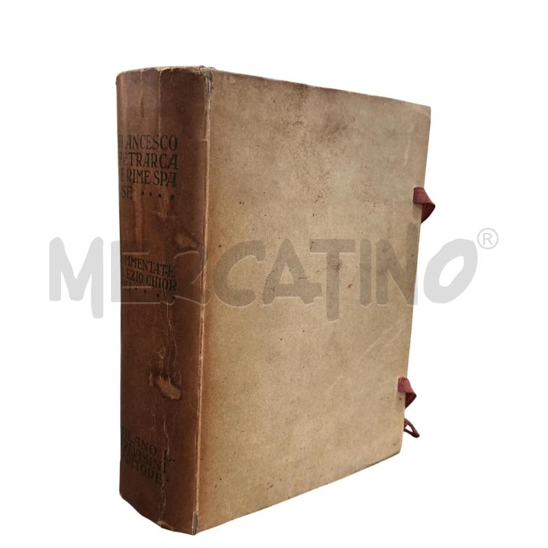 FRANCESWCO PETRARCA LE RIME SPARSE COMMENTATE DA EZIO CHIORBOLI | Mercatino dell'Usato Napoli 1