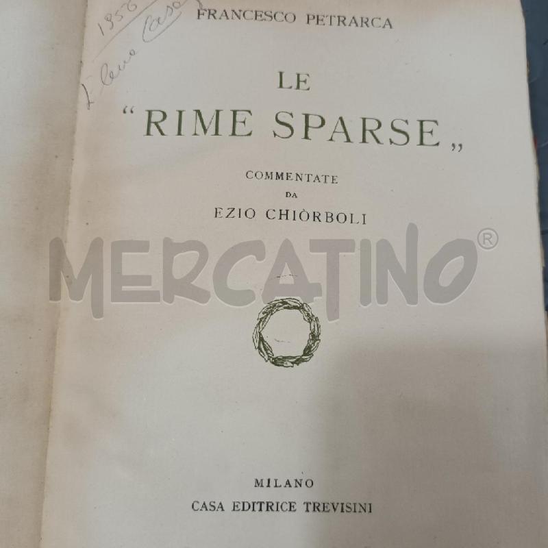 FRANCESWCO PETRARCA LE RIME SPARSE COMMENTATE DA EZIO CHIORBOLI | Mercatino dell'Usato Napoli 5