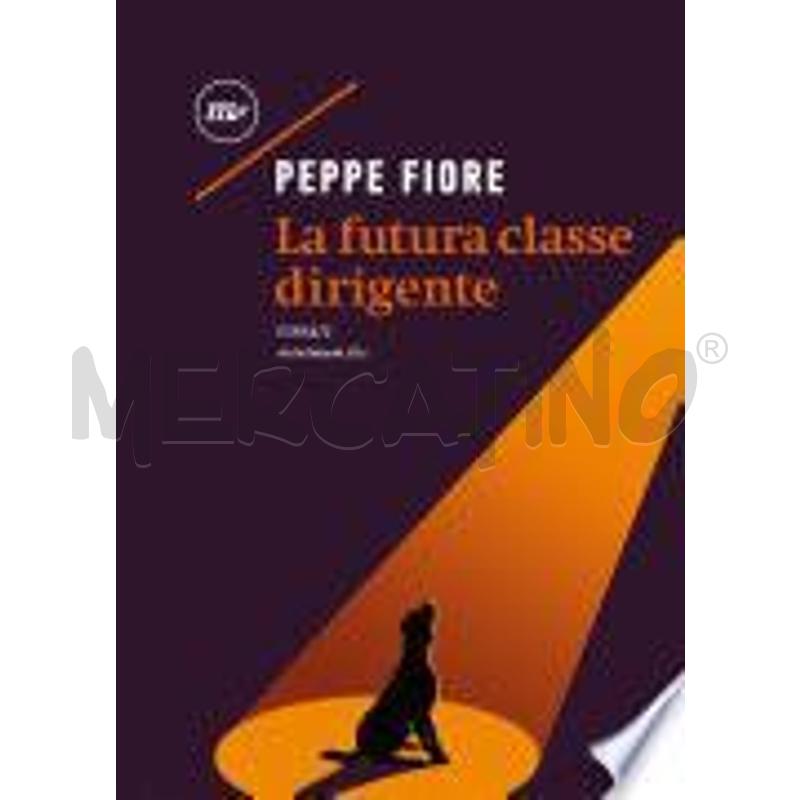 LA FUTURA CLASSE DIRIGENTE | Mercatino dell'Usato Napoli 1