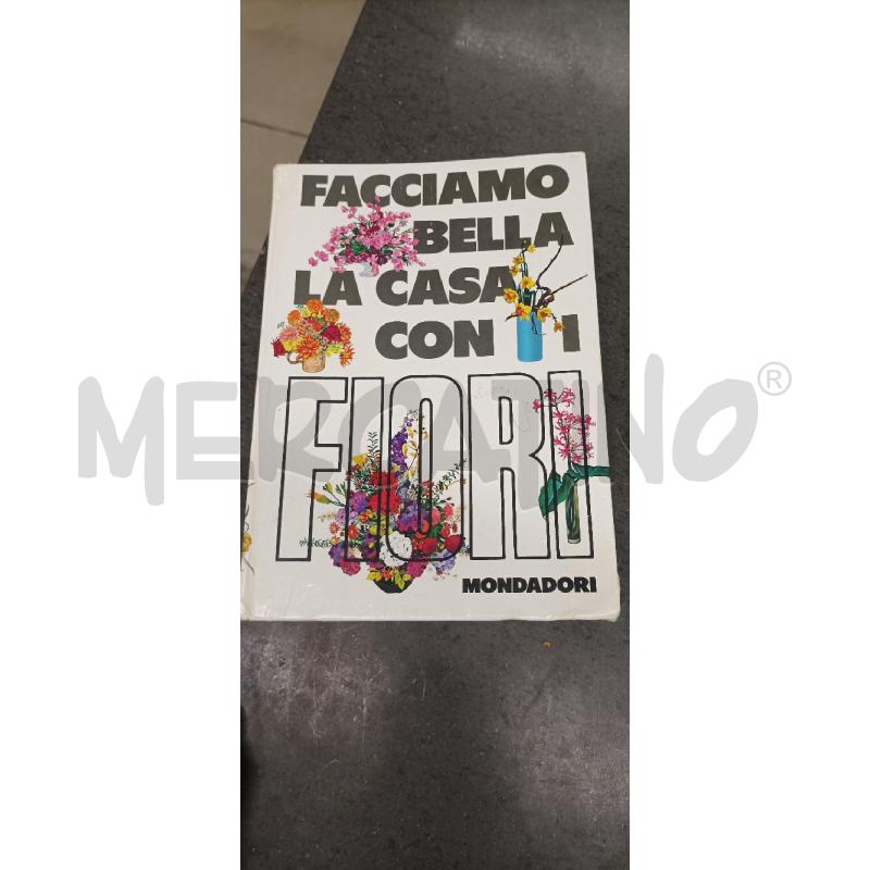 FACCIAMO BELLA CASA CON I FIORI | Mercatino dell'Usato Acerra 1