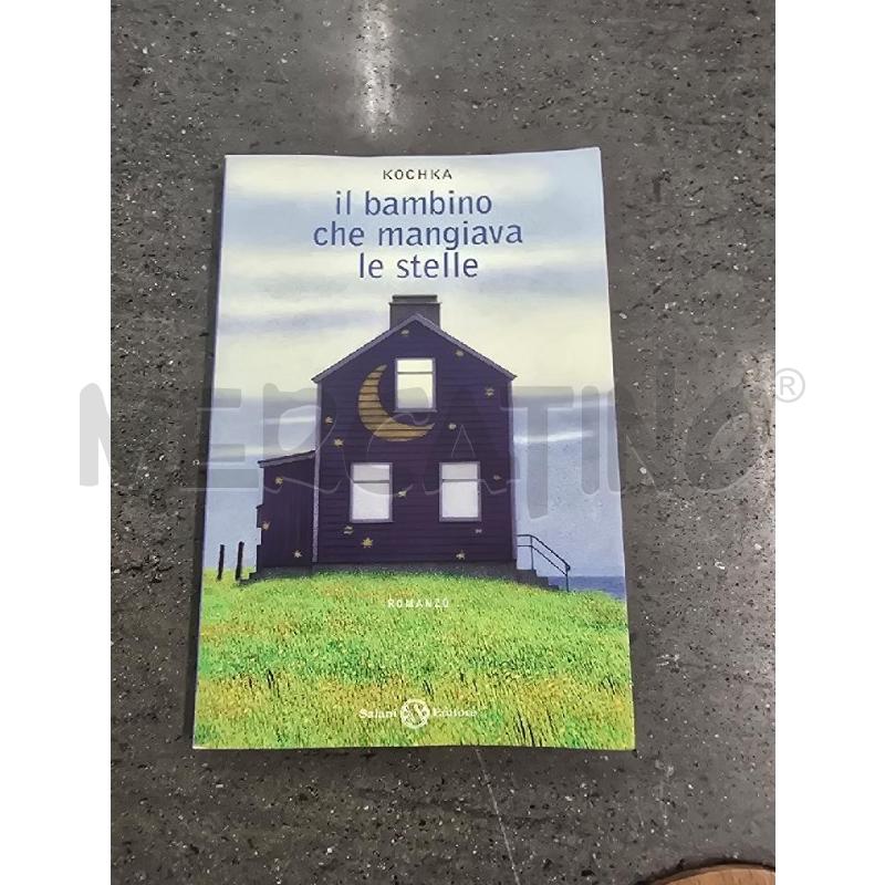 IL BAMBINO CHE MANGIAVA LE STELLE | Mercatino dell'Usato Acerra 1