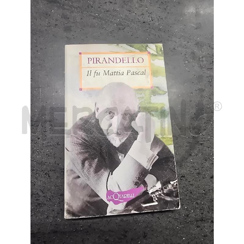 IL FU MATTIA PASCAL | Mercatino dell'Usato Acerra 1