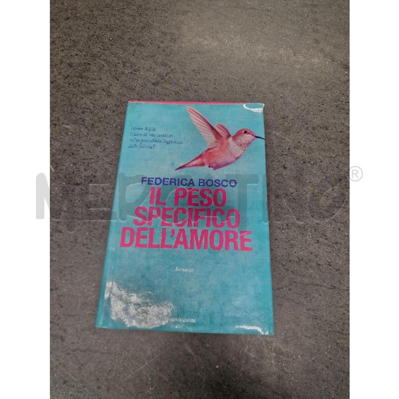 IL PESO SPECIFICO DELL'AMORE  | Mercatino dell'Usato Acerra 1