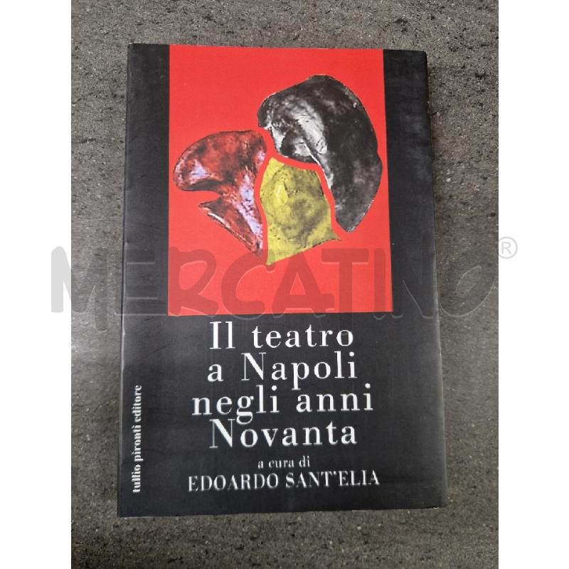 IL TEATRO A NAPOLI NEGLI ANNI | Mercatino dell'Usato Acerra 1