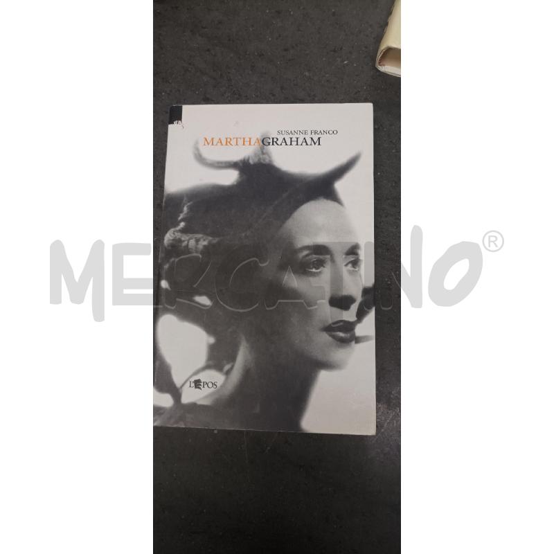 MARTHA GRAHAM | Mercatino dell'Usato Acerra 1
