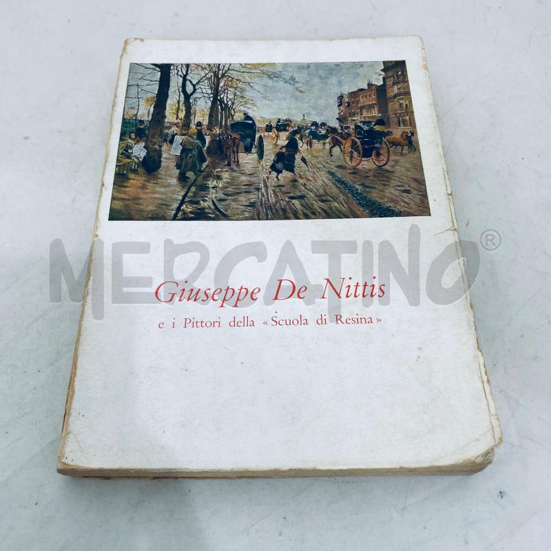 GIUSEPPE NITTIS E I PITTORI DELLA SCUOLA DI RESINA | Mercatino dell'Usato Lago patria - giugliano in c. 1