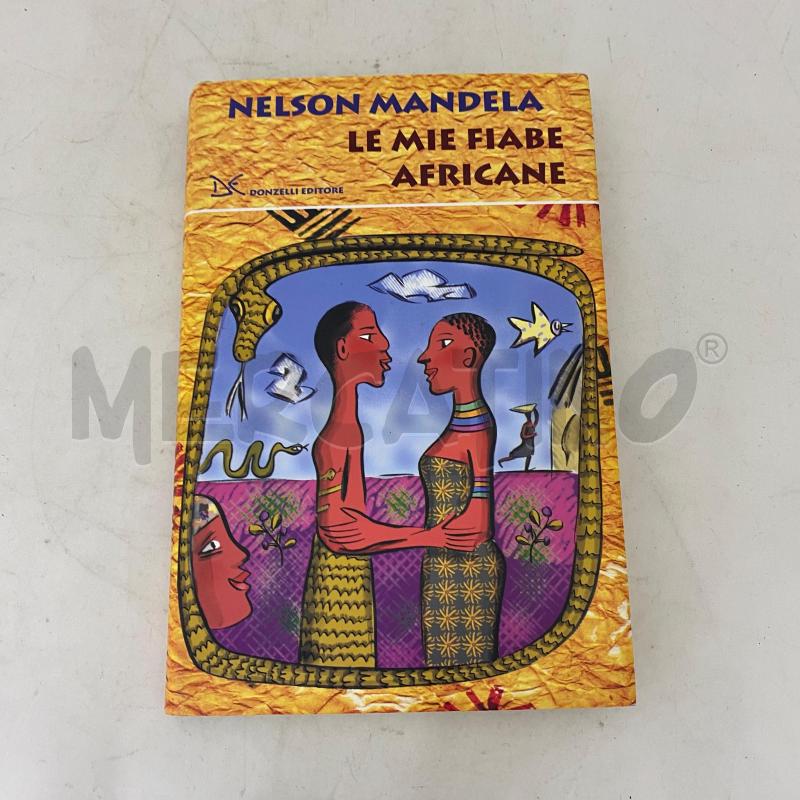LE MIE FIABE AFRICANE - NELSON MANDELA | Mercatino dell'Usato Lago patria - giugliano in c. 1