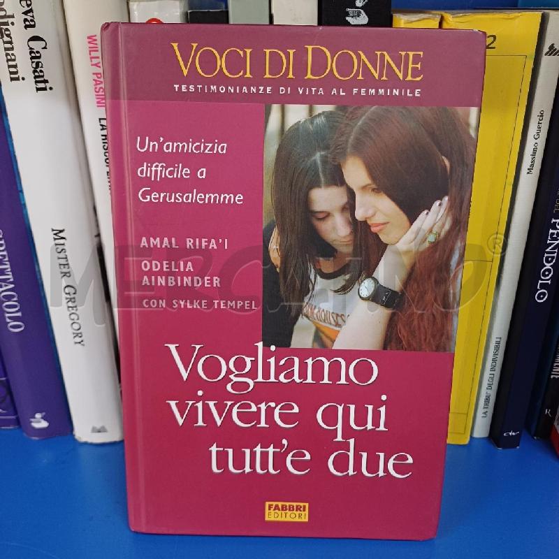 A. RIFA'I O. AINBINDER - VOGLIAMO VIVERE QUI TUTT'E DUE  | Mercatino dell'Usato Ottaviano 1