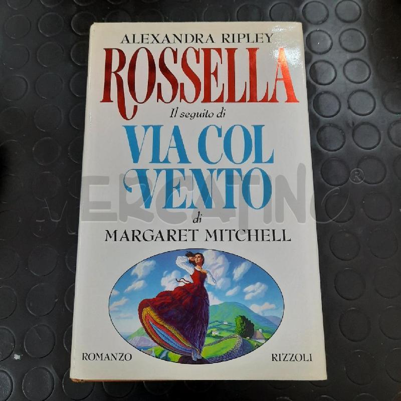 ALEXANDRA RIPLEY - ROSSELLA - IL SEGUITO DI VIA COL VENTO  | Mercatino dell'Usato Ottaviano 1