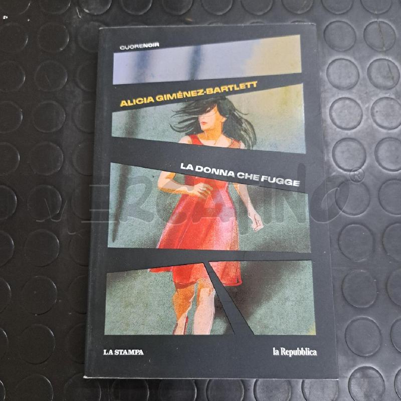 ALICIA GIMENEZ BARTELETT - LA DONNA CHE FUGGE | Mercatino dell'Usato Ottaviano 1
