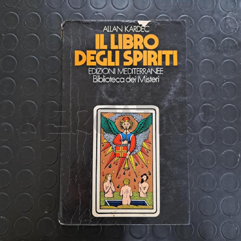 ALLAN KARDEC - IL LIBRO DEGLI SPIRITI  | Mercatino dell'Usato Ottaviano 1