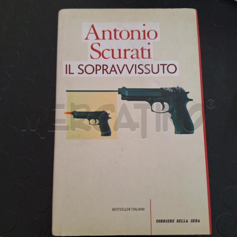 ANTONIO SCURATI - IL SOPRAVVISSUTO | Mercatino dell'Usato Ottaviano 1