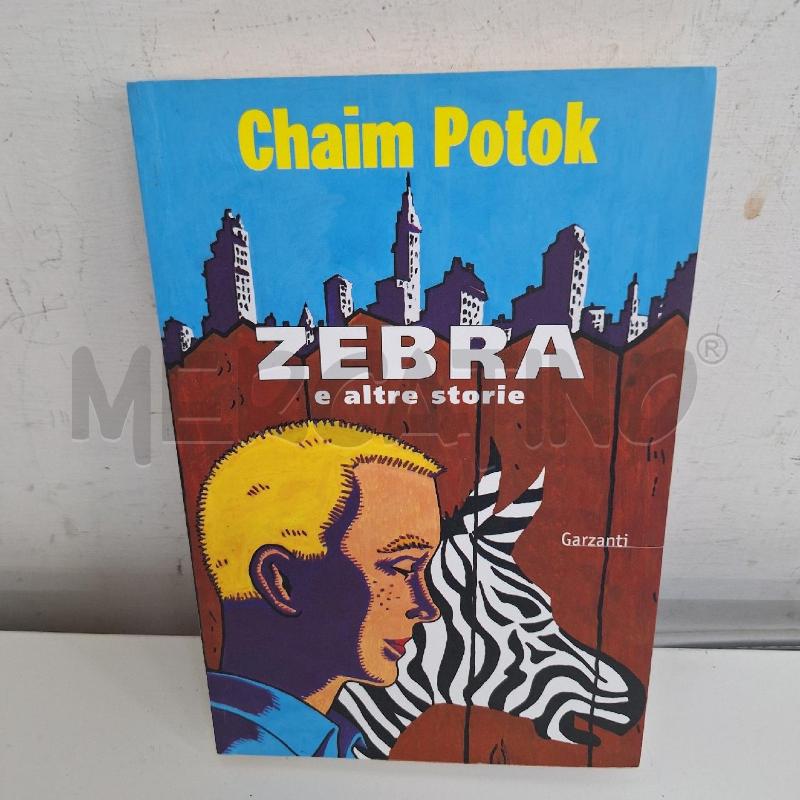 CHAIM POTOK - ZEBRA E ALTRE STORIE  | Mercatino dell'Usato Ottaviano 1