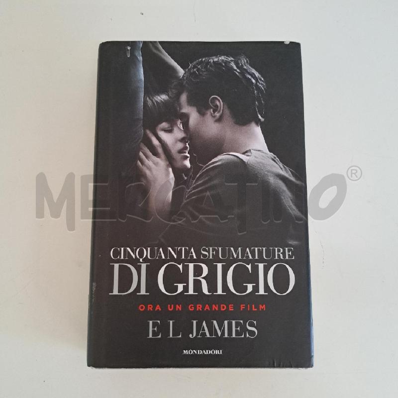 E. L. JAMES - CINQUANTA SFUMATURE DI GRIGIO  | Mercatino dell'Usato Ottaviano 1