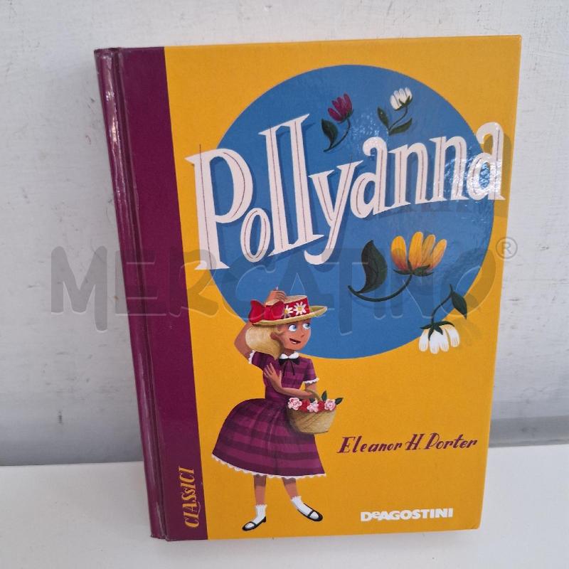 ELEONOR H. PORTER - POLLYANNA  | Mercatino dell'Usato Ottaviano 1
