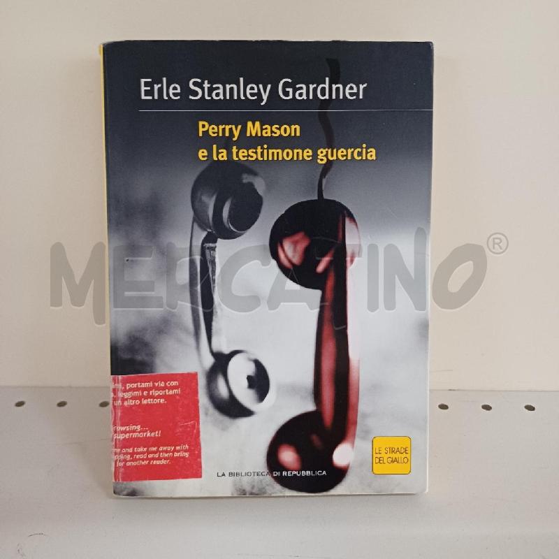 ERLE STANLEY GARDNER - PERRY MASON E LA TESTIMONE GUERCIA  | Mercatino dell'Usato Ottaviano 1