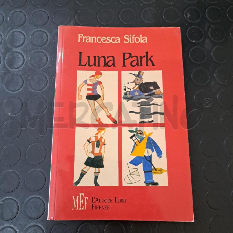 FRANCESCA SIFOLA - LUNA PARK  | Mercatino dell'Usato Ottaviano 1